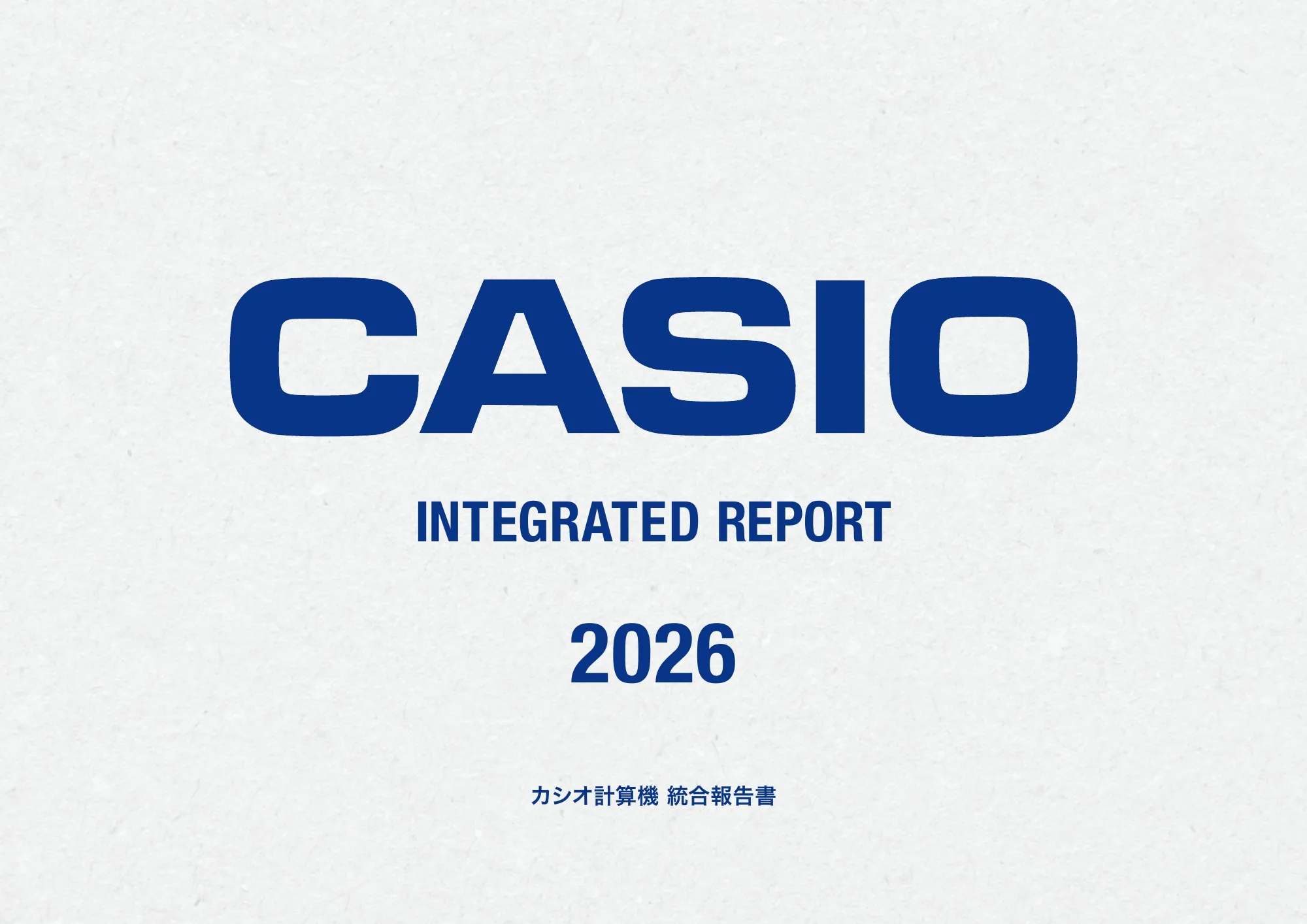 CASIO INTEGRATED REPORT 2026