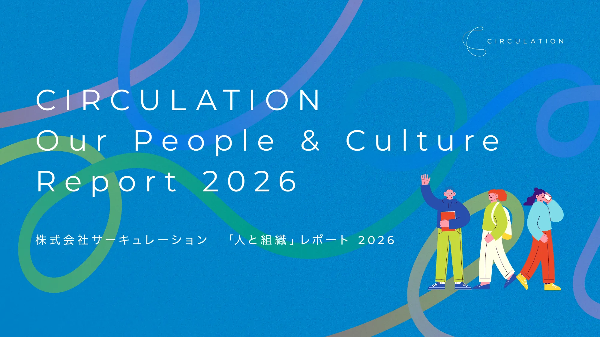 CIRCULATION Our People & Culture Report 2026